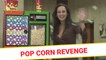 Pop Corn Revenge