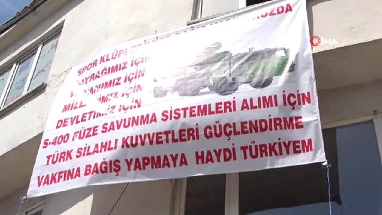 Esnaf S-400 füzeleri için para yatırıp, pankartla destek istedi
