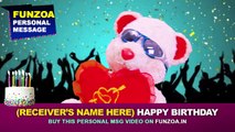 Happy Birthday - Funzoa Personal Message (Economy) by Mimi Teddy   Funzoa.in