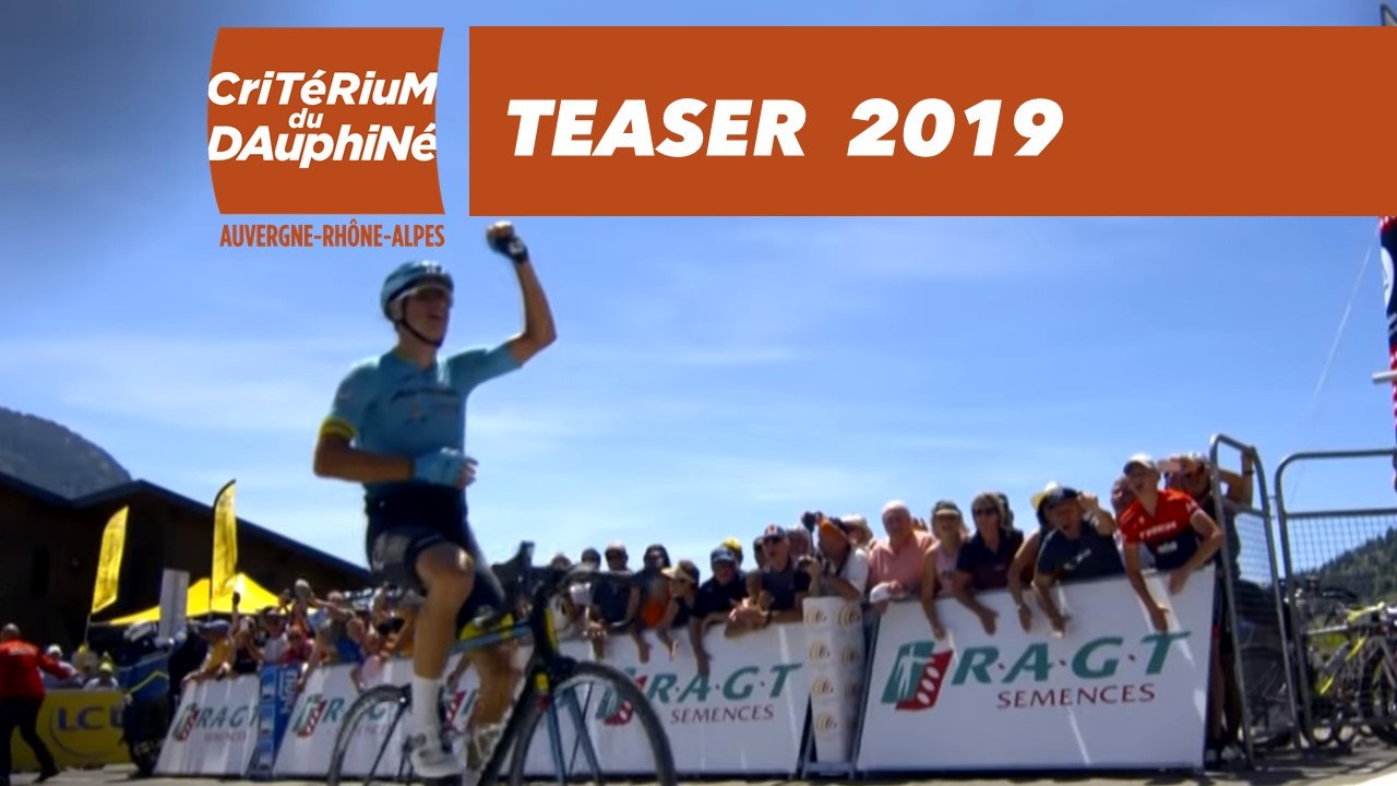 Teaser - Criterium du Dauphiné 2019
