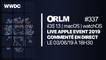 ORLM-337:  Live Apple Event WWDC 2019 toutes les annonces en direct à partir de 18h30