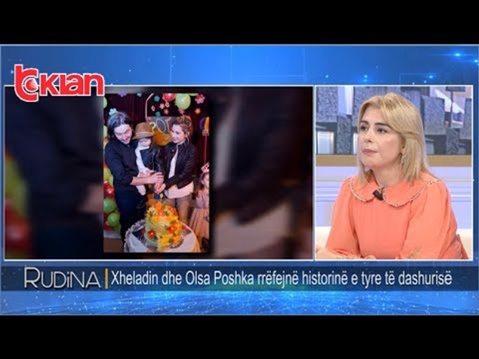Rudina - Xheladin dhe Olsa Poshka rrefejne historine e tyre te dashurise! (03 qershor 2019)