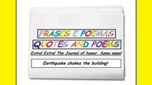 Funny news: Earthquake shakes the building! [Quotes and Poems]