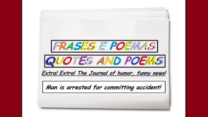 Funny news: Man is arrested for committing accident! [Quotes and Poems]