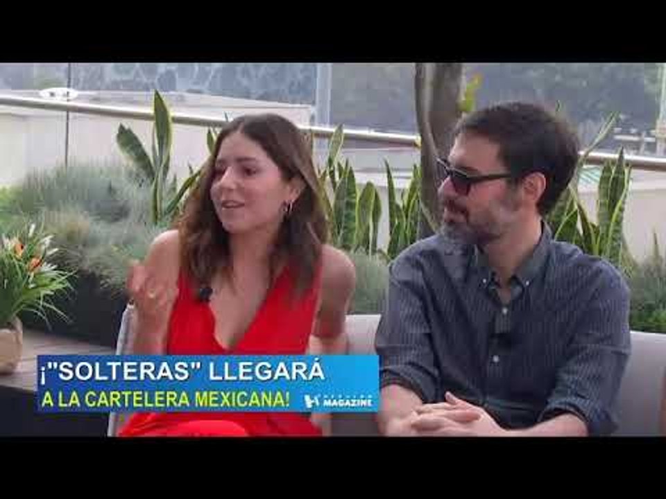 "Solteras" llegará muy pronto a la cartelera mexicana