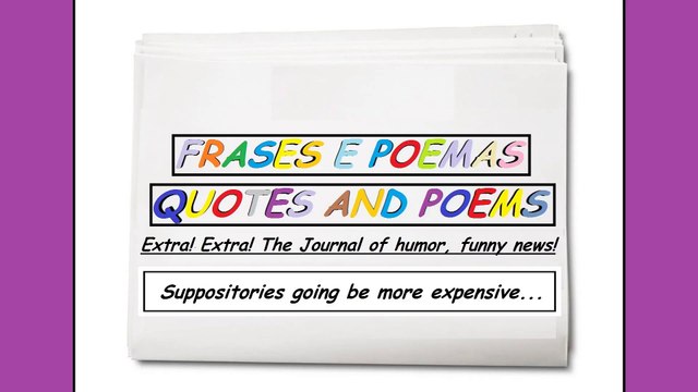 Funny news: Suppositories going be more expensive... [Quotes and Poems]