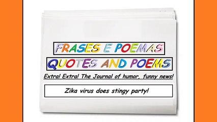 Funny news: Zika virus does stingy party! [Quotes and Poems]