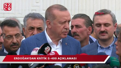 Erdoğan’dan kritik S-400 açıklaması