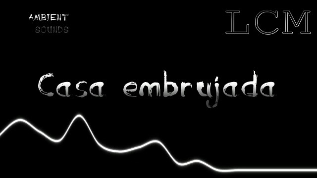 Casa Embrujada Sonidos Ambientales