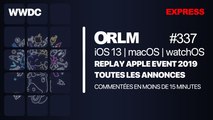 ORLM-337 : Replay express, toutes les annonces de l'Apple Event en moins de 15 minutes