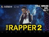 THE RAPPER 2 | EP.17 | FINAL RHYME | 03 มิ.ย.62 [2/6]