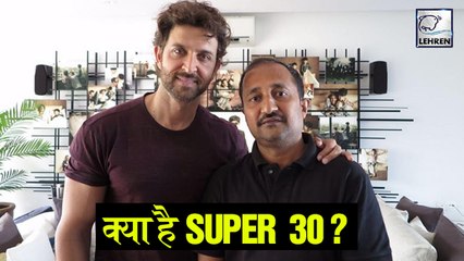 What Is Super 30? Everything You Need To Know About 'Super 30'