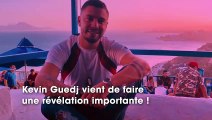 Kevin Guedj : bientôt dans LMvsMonde4, il fait une révélation sur le casting !