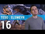 ELSWEYR : Du neuf pour The Elder Scrolls Online | TEST