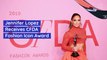 Jennifer Lopez Receives CFDA Fashion Icon Award