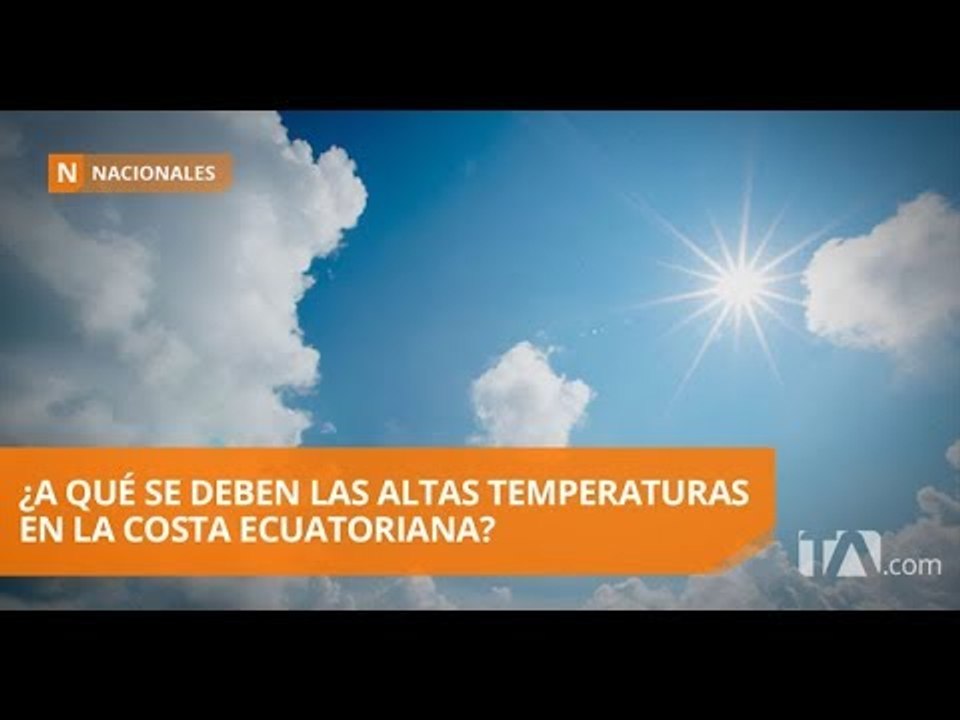 Altas temperaturas corresponden a la transición de la época lluviosa a la seca - Teleamazonas