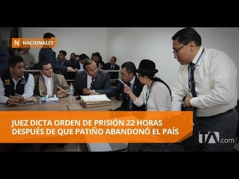 Patiño se convirtió en un prófugo de la justicia del Ecuador - Teleamazonas