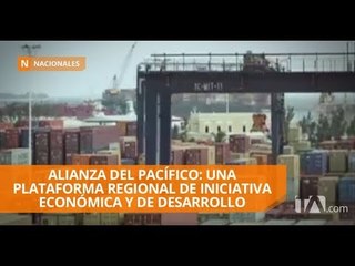 Alianza del Pacífico analiza el pedido de Ecuador de ser Estado asociado - Teleamazonas