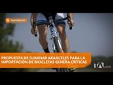 Eliminación de aranceles para la importación de bicicletas genera críticas - Teleamazonas