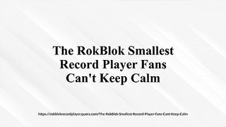 The RokBlok Smallest Record Player Fans Can't Keep Calm