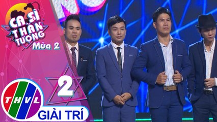 THVL | Ca sĩ thần tượng 2019 - Tập 2[8]: Kết quả