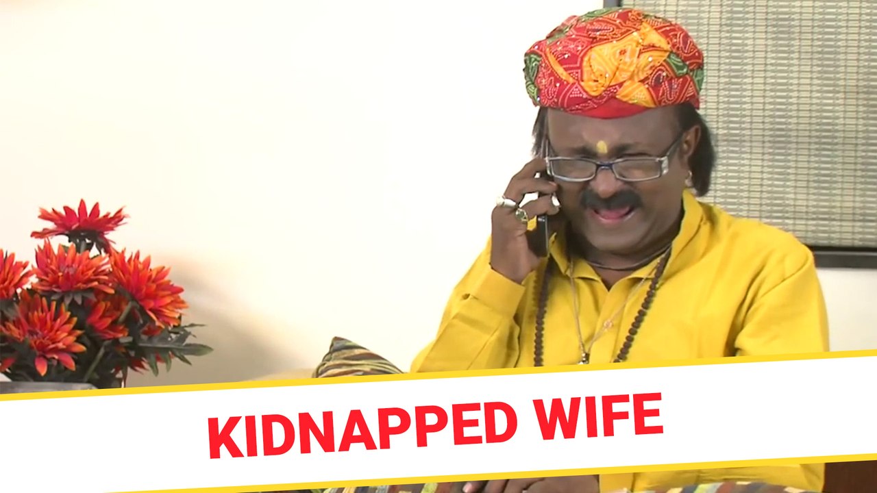 Kidnapped wife