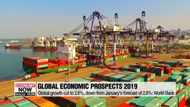 World Bank cuts forecast for 2019 global economic growth to 2.6%