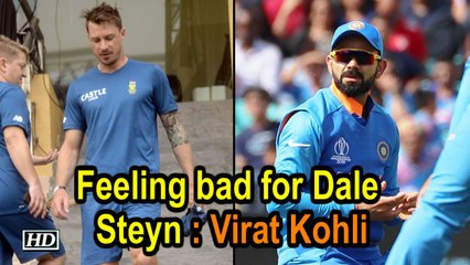 World Cup 2019 | Feeling bad for Dale Steyn: Virat Kohli