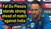 World Cup 2019 | Faf Du Plessis stands strong ahead of match against India