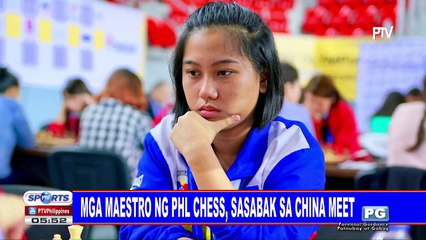 Mga maestro ng PHL chess, sasabak sa China meet