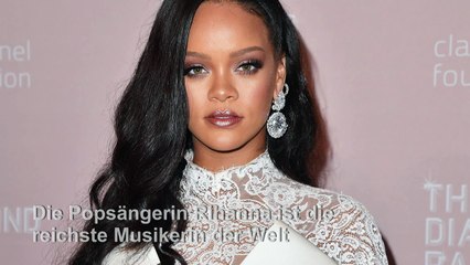 Rihanna ist die reichste Musikerin der Welt