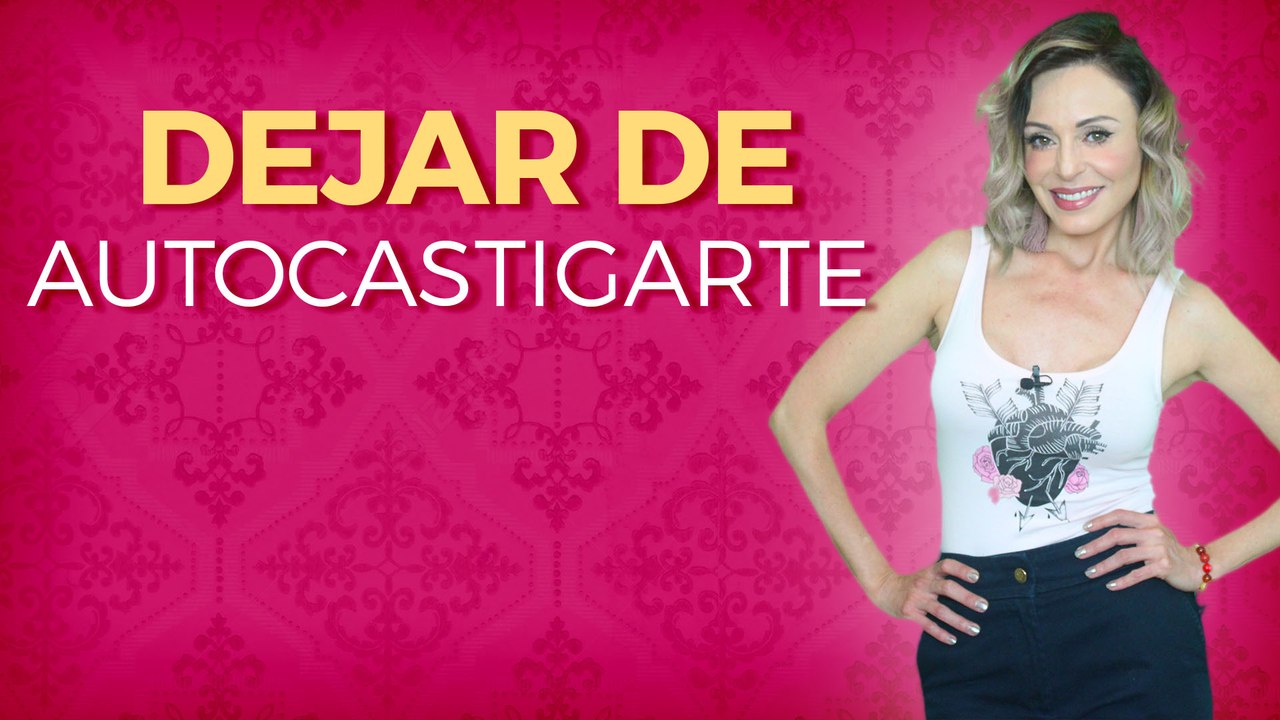Quiérete con Elsy Reyes: Cómo dejar de autocastigarte