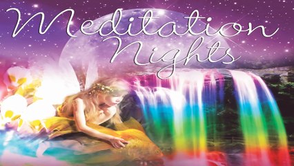 Meditation Nights - Guided Meditation with Deep Relaxing Music