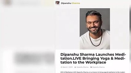 Dipanshu Sharma Launches Meditation.LIVE Bringing Yoga & Meditation to the Workplace
