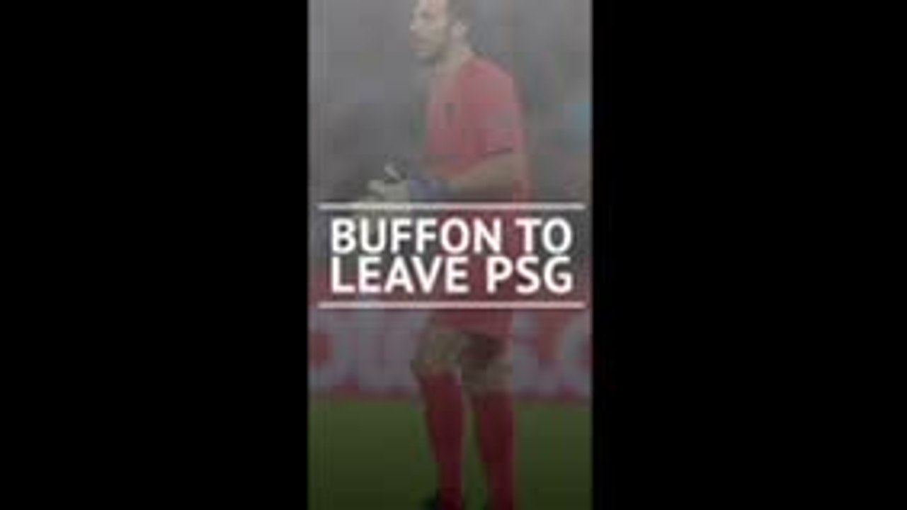 Buffon announces PSG departure