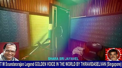 T M Soundararajan Legend  &     SINGER  SHARA SRI JAYAVEL