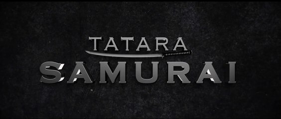 TATARA SAMOURAI (2016) Trailer VOST-ENG  - JAPAN