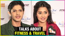 Rohan Mehra With Girlfriend Kanchi Singh Talks About Their Fitness & Travel