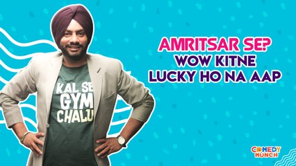 Amritsar se? Wow Kitne Lucky Ho Na Aap | Standup Comedy by Manpreet Singh | Comedy Munch