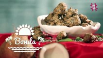 How To Make Bonda | South Indian Recipes | Recipe Video