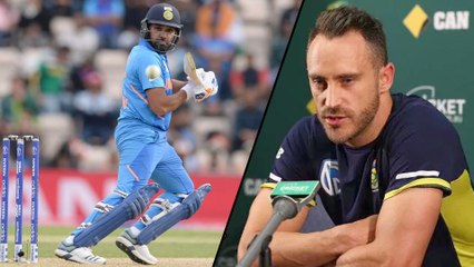 ICC Cricket  World Cup 2019 : Rohit Got Two Lifes In This Match,Orelse We Won Says Duplesis!