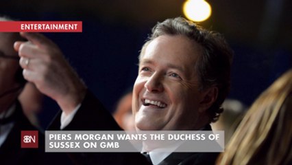 Piers Morgan Wants To Chat With Meghan Markle