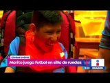 Marito, un niño con parálisis cerebral que juega futbol | Noticias con Yuriria Sierra