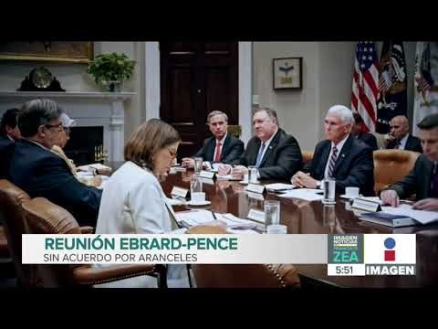 Marcelo Ebrard falla en alcanzar acuerdo sobre aranceles con Mike Pence | Noticias con Paco Zea