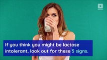 5 Signs That You Might Be Lactose Intolerant
