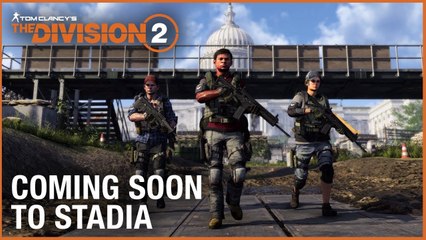 The Division 2 - Stadia Announcement Trailer - Ubisoft | E3 2019