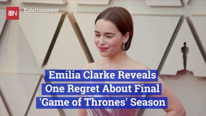 Emilia Clarke Shares A 'Game of Thrones' Regret