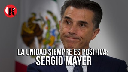 La unidad siempre es positiva: Sergio Mayer