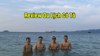 Review du lịch Cô Tô theo phong cách "Hớ hớ hớ" gây sốt MXH - YAN TV