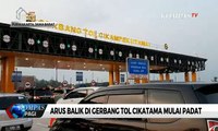 Arus Balik, Gerbang Tol Cikampek Utama Mulai Padat